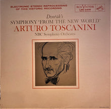 Laden Sie das Bild in den Galerie-Viewer, Dvořák* - Arturo Toscanini, NBC Symphony Orchestra : Dvořák&#39;s Symphony &quot;From The New World&quot; (LP, Album, Ind)
