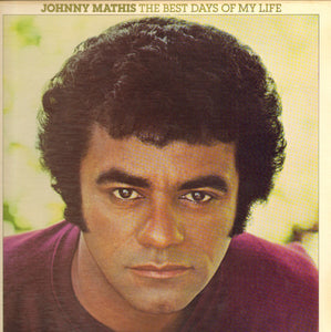 Johnny Mathis : The Best Days Of My Life (LP, Album)