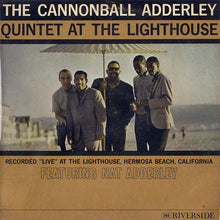Laden Sie das Bild in den Galerie-Viewer, The Cannonball Adderley Quintet : At The Lighthouse (LP, Album, Mono)
