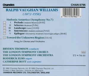 Vaughan Williams*, Bryden Thomson, The London Symphony Chorus*, The London Symphony Orchestra*, Catherine Bott : Sinfonia Antartica (No. 7) / Toward The Unknown Region (CD, Album)