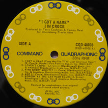 Laden Sie das Bild in den Galerie-Viewer, Jim Croce : I Got A Name (LP, Album, Quad, San)
