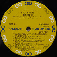 Laden Sie das Bild in den Galerie-Viewer, Jim Croce : I Got A Name (LP, Album, Quad, San)
