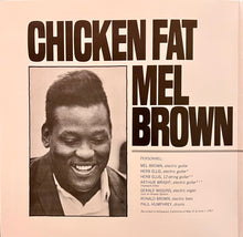 Laden Sie das Bild in den Galerie-Viewer, Mel Brown : Chicken Fat (LP, Album, RE, Gat)
