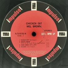 Laden Sie das Bild in den Galerie-Viewer, Mel Brown : Chicken Fat (LP, Album, RE, Gat)
