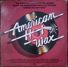Load image into Gallery viewer, Various : The Original Soundtrack Album From The Paramount Motion Picture "American Hot Wax" (2xLP, Album, Comp, Mono, Ter)
