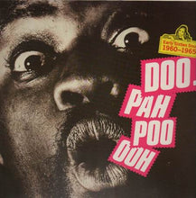 Laden Sie das Bild in den Galerie-Viewer, Various : Ooh Poo Pah Doo (Early Sixties Soul 1960-1965) (LP, Comp)
