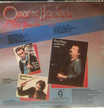 Laden Sie das Bild in den Galerie-Viewer, Omar And The Howlers : I Told You So (LP, Album)
