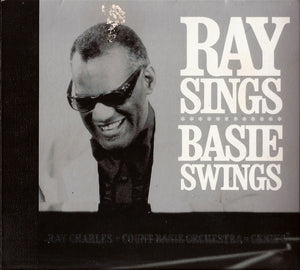 Ray Charles + The Count Basie Orchestra* : Ray Sings - Basie Swings (CD, Album)