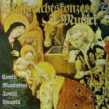 I Musici – Corelli* / Manfredini* / Torelli* / Locatelli* : Weihnachtskonzerte (LP, RE)