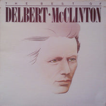 Load image into Gallery viewer, Delbert McClinton : The Best Of Delbert McClinton (LP, Comp)
