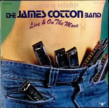 Laden Sie das Bild in den Galerie-Viewer, The James Cotton Band : Live And On The Move (2xLP, Album, Dou)
