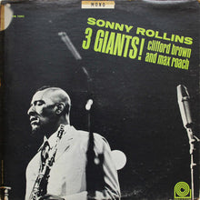 Laden Sie das Bild in den Galerie-Viewer, Sonny Rollins, Clifford Brown And Max Roach : 3 Giants! (LP, Album, Mono, RE)
