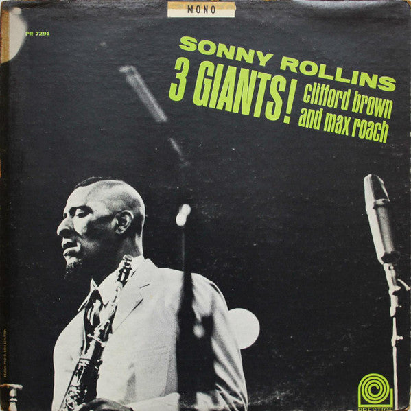 Sonny Rollins, Clifford Brown And Max Roach : 3 Giants! (LP, Album, Mono, RE)