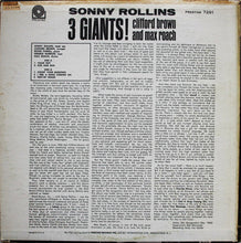 Laden Sie das Bild in den Galerie-Viewer, Sonny Rollins, Clifford Brown And Max Roach : 3 Giants! (LP, Album, Mono, RE)
