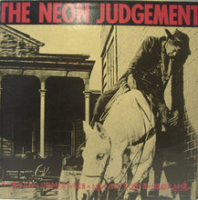 Load image into Gallery viewer, The Neon Judgement : A Man Ain't No Man When A Man Ain't Got No Horse, Man... (12", EP)
