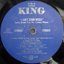 Charger l'image dans la galerie, James Brown And The Famous Flames* : I Can't Stand Myself When You Touch Me (LP, Album)
