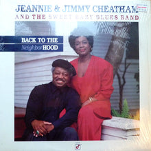 Load image into Gallery viewer, Jeannie &amp; Jimmy Cheatham And The Sweet Baby Blues Band : Back To The Neighborhood (LP, Album)
