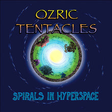 Laden Sie das Bild in den Galerie-Viewer, Ozric Tentacles : Spirals In Hyperspace (CD, Album)
