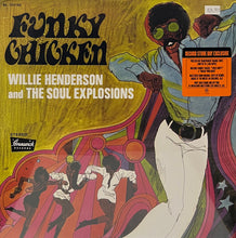 Laden Sie das Bild in den Galerie-Viewer, Willie Henderson And The Soul Explosions : Funky Chicken (LP, Album, RSD, Ltd, RE, Ora)
