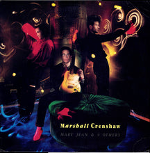 Laden Sie das Bild in den Galerie-Viewer, Marshall Crenshaw : Mary Jean &amp; 9 Others (LP, Album, Club, Car)
