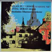 Load image into Gallery viewer, Allan Pettersson / Stockholms Filharmoniska Orkester / Antal Dorati : Symfoni Nr 7 (LP, Album, RP)
