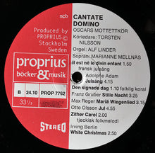 Load image into Gallery viewer, Marianne Mellnäs, Alf Linder, Oscars Motettkör, Torsten Nilsson : Cantate Domino (LP, Album)
