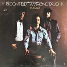 Load image into Gallery viewer, Bloomfield* / Hammond* / Dr. John : Triumvirate (LP, Album, San)
