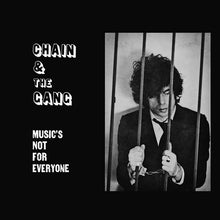 Charger l'image dans la galerie, Chain &amp; The Gang* : Music's Not For Everyone (LP, Album)

