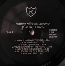 Charger l'image dans la galerie, Chain &amp; The Gang* : Music's Not For Everyone (LP, Album)
