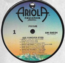 Load image into Gallery viewer, Prism (7) : See Forever Eyes (LP, Album, San)
