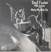 Load image into Gallery viewer, Milt Jackson And The Monty Alexander Trio : Soul Fusion (LP, Album)
