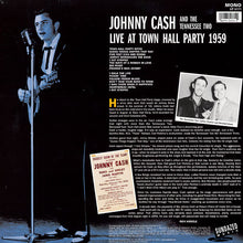 Laden Sie das Bild in den Galerie-Viewer, Johnny Cash And The Tennessee Two* : Live At Town Hall Party 1959 (LP, Mono)
