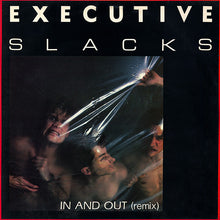 Charger l'image dans la galerie, Executive Slacks : In And Out (Remix) (12")

