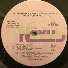 Load image into Gallery viewer, Baird Hersey &amp; The Year Of The Ear : Have You Heard? (LP, Album)
