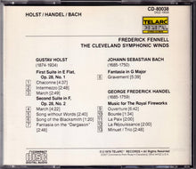 Charger l&#39;image dans la galerie, Frederick Fennell, The Cleveland Symphonic Winds, Holst*, Handel*, Bach* : Suite No. 1 In E-Flat /Suite No. 2 In F / Music For The Royal Fireworks / Fantasia In G (CD, Album, 1st)
