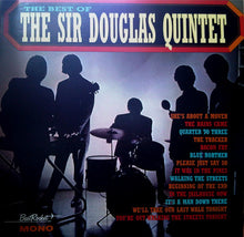 Charger l'image dans la galerie, The Sir Douglas Quintet* : The Best Of The Sir Douglas Quintet (LP, Album, Mono, RE, 180)
