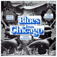 Charger l&#39;image dans la galerie, Harvey Mandel, Barry Goldberg, Charlie Musselwhite : Blues From Chicago (LP, Album, RP)
