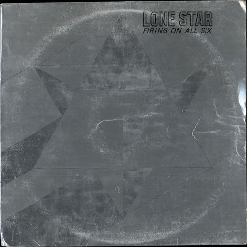 Lone Star (2) : Firing On All Six (LP, Album)