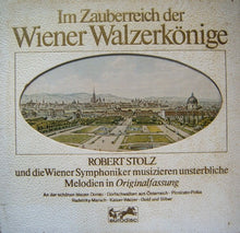 Laden Sie das Bild in den Galerie-Viewer, Robert Stolz, Wiener Symphoniker : Im Zauberreich Der Wiener Walzerkönige (3xLP)
