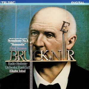 Bruckner*, Radio-Sinfonie-Orchester Frankfurt, Eliahu Inbal : Symphony No. 4 "Romantic" First Version (CD, RE)