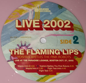 The Flaming Lips : Yoshimi Battles The Pink Robots Live At The Paradise Lounge, Boston Oct. 27, 2002 (LP, RSD, Ltd, Pin)