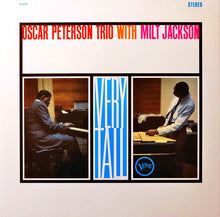 Load image into Gallery viewer, Oscar Peterson Trio* With Milt Jackson : Very Tall (LP, Album, RE, RM, 180)
