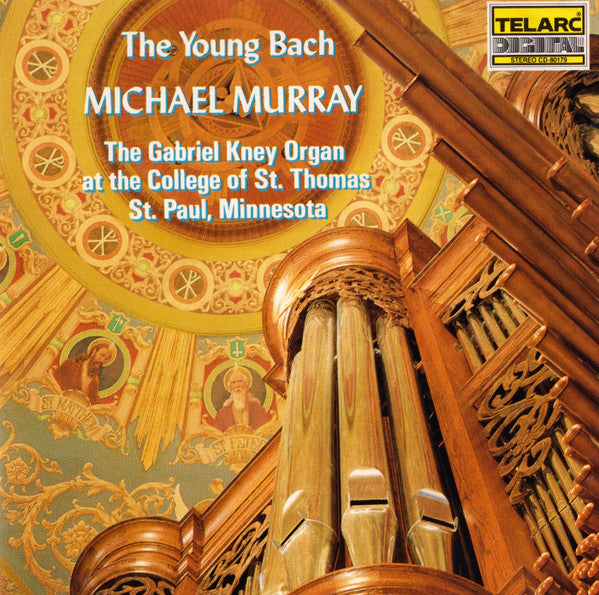 Bach* / Michael Murray (4) : The Young Bach (The Gabriel Kney Organ At The College Of St. Thomas, St. Paul, Minnesota) (CD, Album)