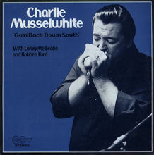 Load image into Gallery viewer, Charlie Musselwhite : Goin' Back Down South (LP, Album)

