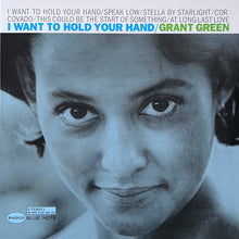 Load image into Gallery viewer, Grant Green : I Want To Hold Your Hand (LP, Album, RE, 180)
