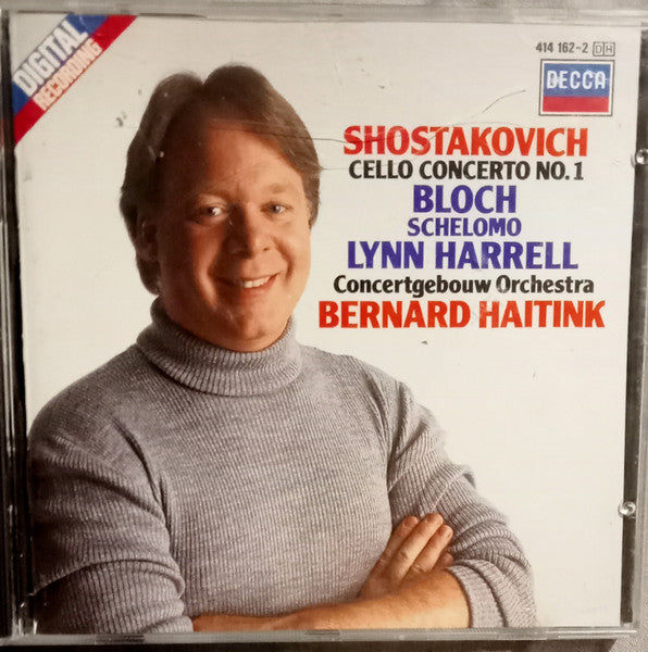 Shostakovich*, Bloch*, Lynn Harrell, Concertgebouw Orchestra*, Bernard Haitink : Cello Concerto No. 1; Schelomo (CD, Album)