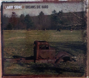 Larry Stone (5) : Dreams Die Hard (CD, Album)