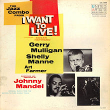 Charger l'image dans la galerie, Gerry Mulligan : Gerry Mulligan's Jazz Combo From "I Want To Live!" (LP, Album, Mono, Promo)
