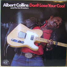Load image into Gallery viewer, Albert Collins And The Ice Breakers* : Don&#39;t Lose Your Cool (LP, Album)
