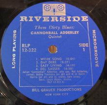 Load image into Gallery viewer, The Cannonball Adderley Quintet : Them Dirty Blues (LP, Album, Mono)
